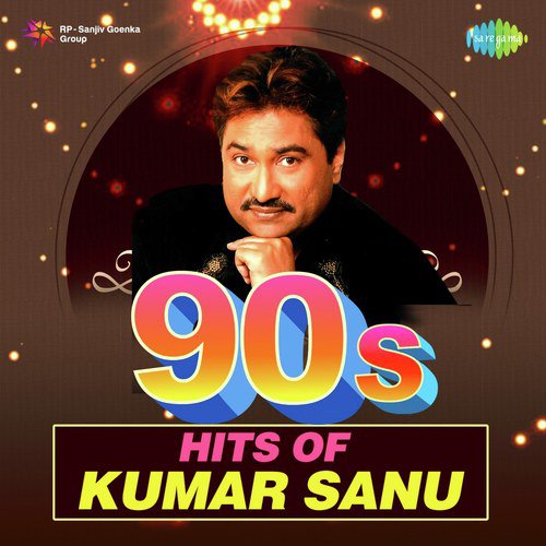 90s Hits Of Kumar Sanu Kumar Sanu MP3 Download